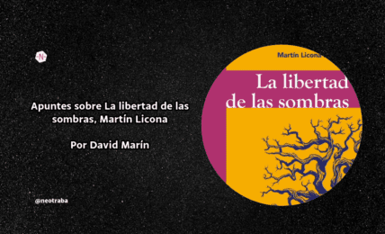 La libertad de las sombras de Martín Licona Rosales