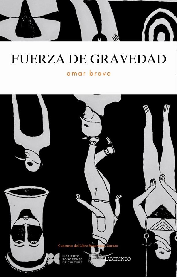 Portada de Fuerza de gravedad de Omar Bravo