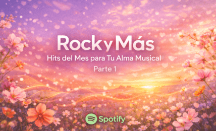 Rock y Más Hits del Mes para Tu Alma Musical. Parte 1. Marzo