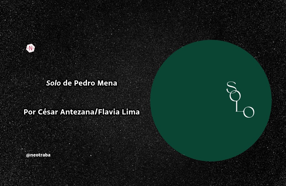 Solo de Pedro Mena Por César Antezana/Flavia Lima