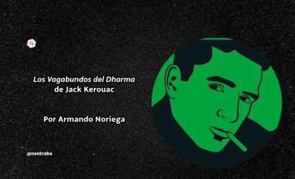Los Vagabundos del Dharma de Jack Kerouac por Armando Noriega