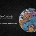 Tahúr, cuento de Fernando Yacamán del libro Epifanía del Escorpión
