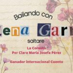 Bailando con Elena Garro Ganador internacional Cuento La Coreuta por Clara María Josefa Pérez