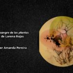 La sangre de las plantas de Lorena Rojas