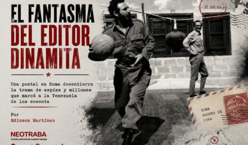 El fantasma del editor dinamita. Una postal en Roma desentierra la trama de espías y millones que marcó a la Venezuela de los sesenta por Edinson Martínez. Imagen generada con IA ChatGPT