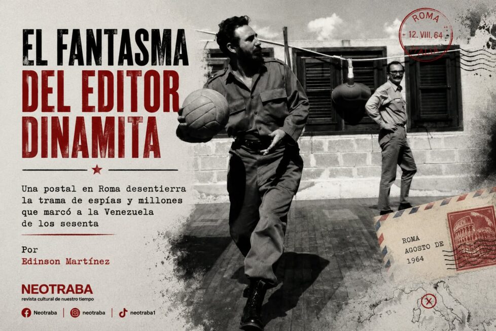 El fantasma del editor dinamita. Una postal en Roma desentierra la trama de espías y millones que marcó a la Venezuela de los sesenta por Edinson Martínez. Imagen generada con IA ChatGPT