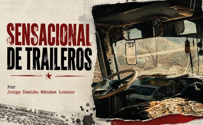 Sensacional de traileros por Jorge Damián Méndez Lozano