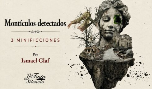3 minificciones de Montículos detectados de Ismael Glaf. Imagen generada con IA ChatGPT