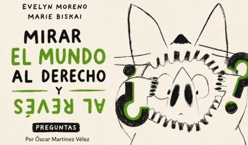 Mirar el mundo al derecho y al revés por Óscar Martínez Vélez. Imagen creada con IA ChatGPT
