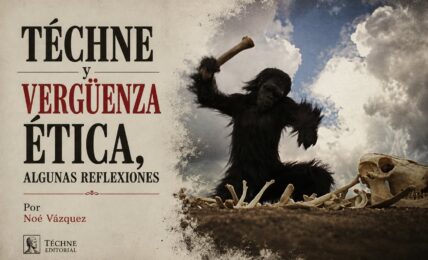 Téchne y vergüenza ética, algunas reflexiones por Noé Vázquez. Imagen creada con IA ChatGPT