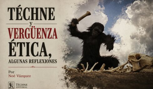 Téchne y vergüenza ética, algunas reflexiones por Noé Vázquez. Imagen creada con IA ChatGPT