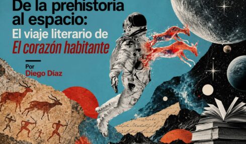 De la prehistoria al espacio El viaje literario de El corazón habitante por Diego Díaz. Imagen generada con IA ChatGPT