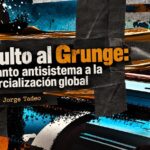El culto al Grunge del canto antisistema a la comercialización global por Jorge Tadeo. Imagen generada con IA ChatGPT
