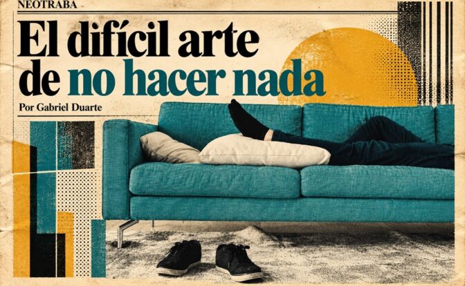 El difícil arte de no hacer nada por Gabriel Duarte. Imagen generada con IA Chat GPT